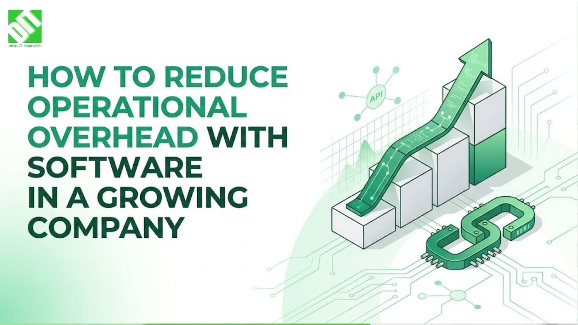 How to Reduce Operational Overhead with Software in a Growing Company